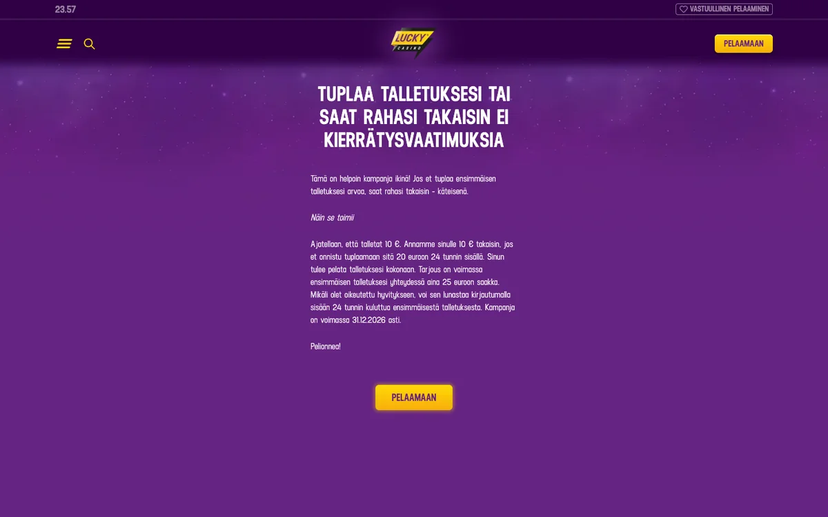 Lucky Casinon tervetuliaistarjous: tuplaa talletuksesi tai saat rahasi takaisin ei kierrätysvaatimuksia, enintään 25 €, kuvattu Suomesta 18.10.2026