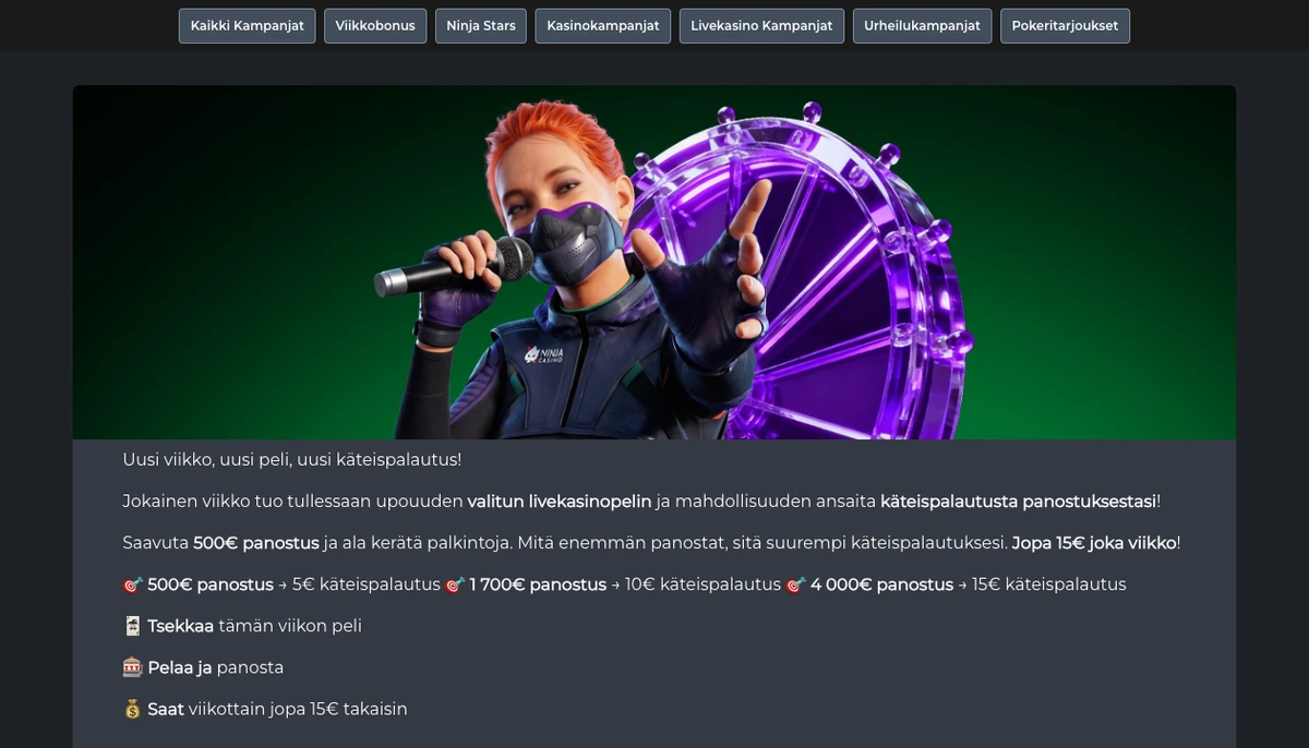 Ninja Casinon livekasinon viikkokampanja: valittu livepeli ja käteispalautus: 500 euron panoksista 5 €, 1 700 eurosta 10 € ja 4 000 eurosta 15 €, kuvattu Suomesta 18.10.2026